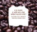 Ce este cafeaua de specialitate?